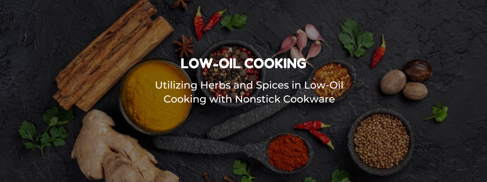 Utilizing Herbs and Spices in Low-Oil Cooking with Nonstick Cookware