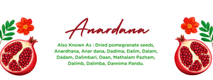 Anardana - Health Benefits, Uses and Important Facts