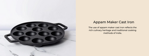 Appam Maker Cast Iron: Symbol Of Culinary Heritage