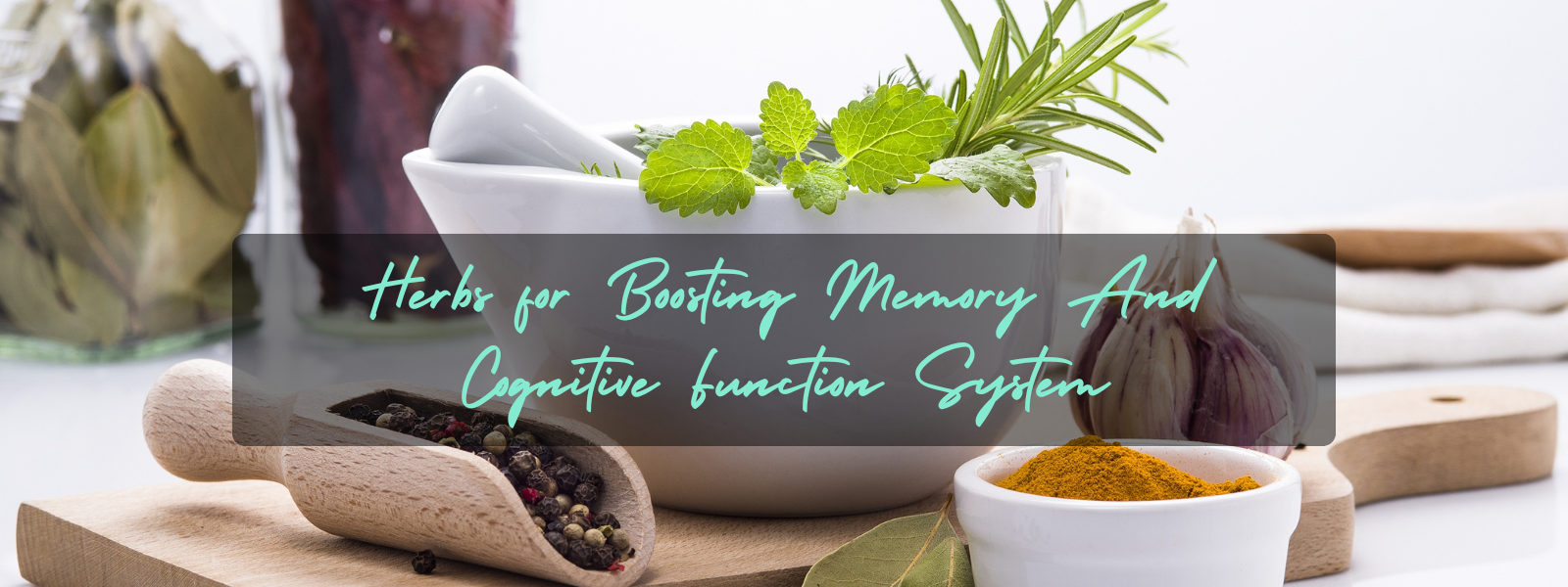 Top 10 Herbs for Boosting Memory and Cognitive Function