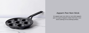 Appam Pan Non Stick Makes Cooking Easy