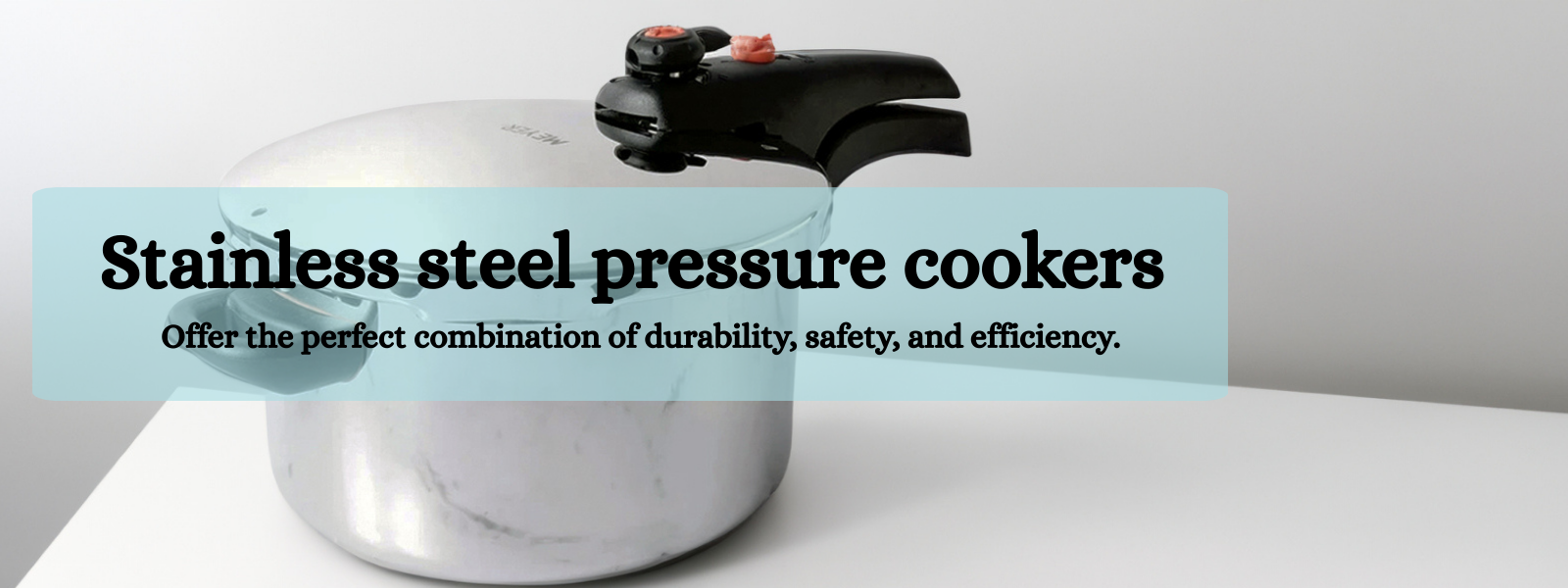 Why Stainless Steel is Ideal for Pressure Cookers