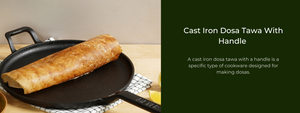 Cast Iron Dosa Tawa With Handle For Ease Of Use