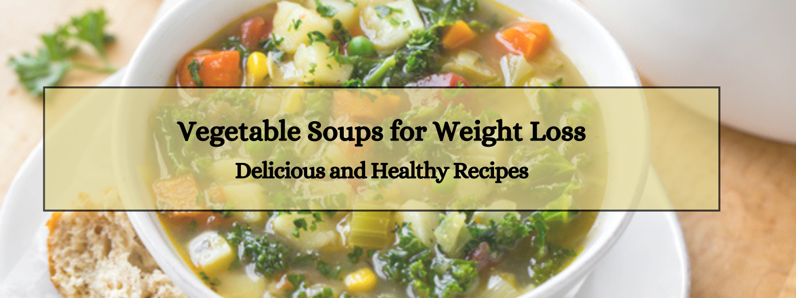 Vegetable Soups for Weight Loss: Delicious and Healthy Recipes ...