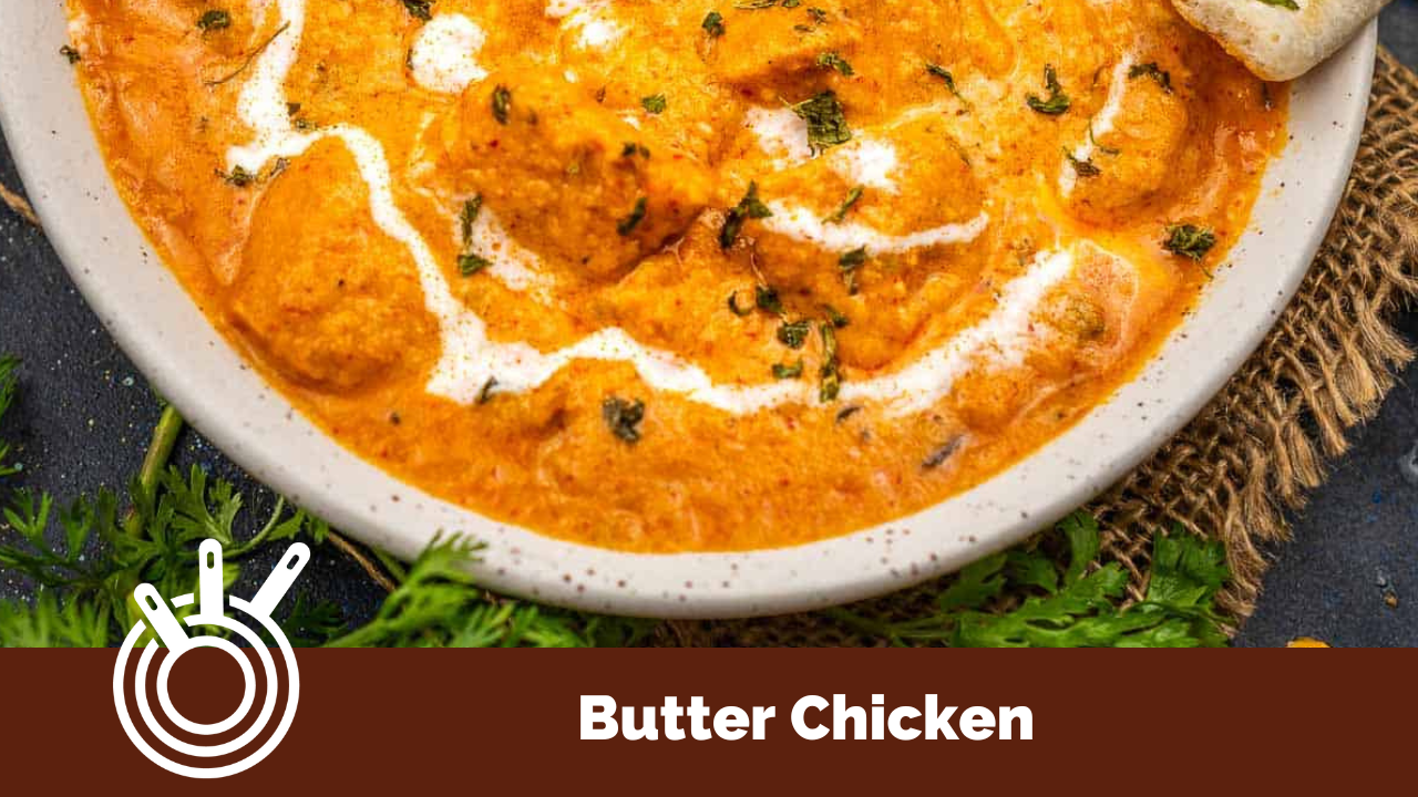 Best Butter Chicken recipe