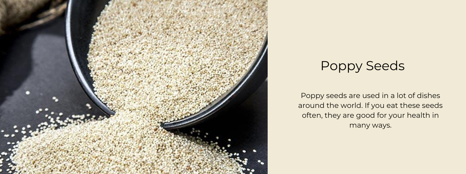Poppy Seeds - Health Benefits, Uses and Important Facts