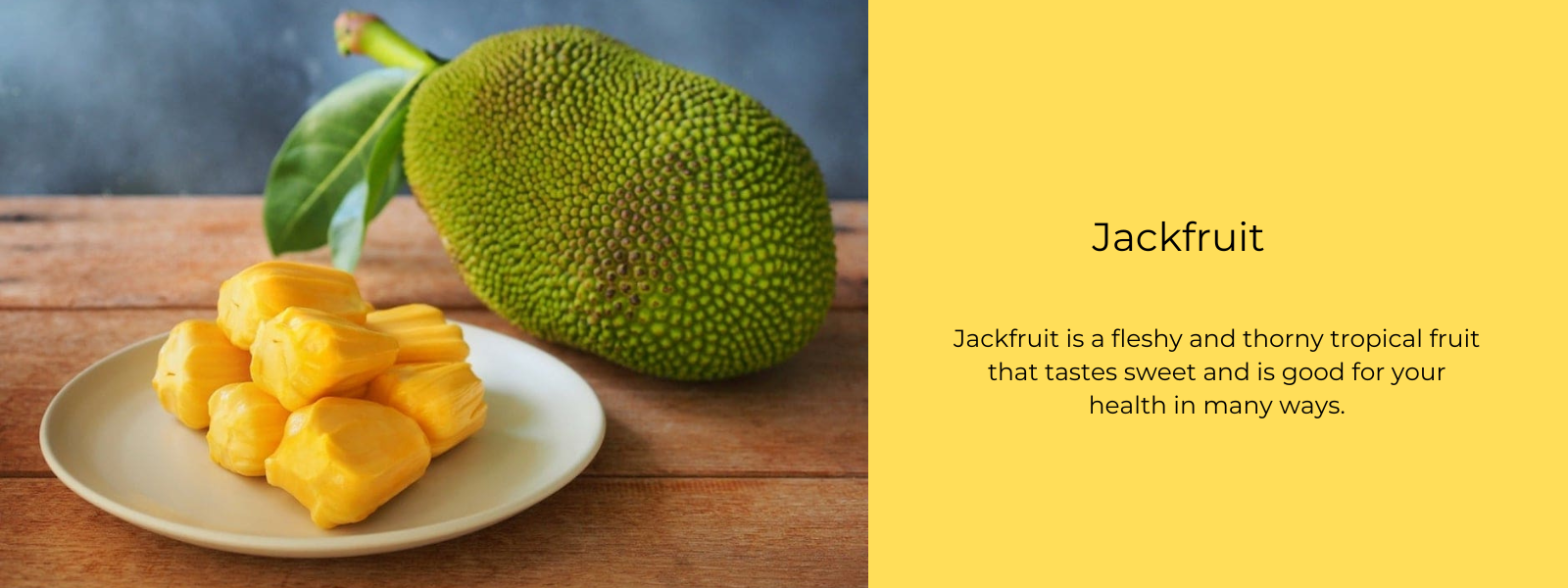 Jackfruit - Health Benefits, Uses and Important Facts