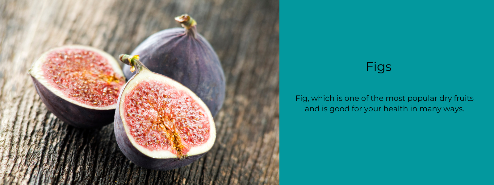 Figs - Health Benefits, Uses and Important Facts