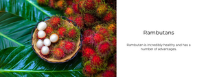 Rambutans - Health Benefits, Uses and Important Facts