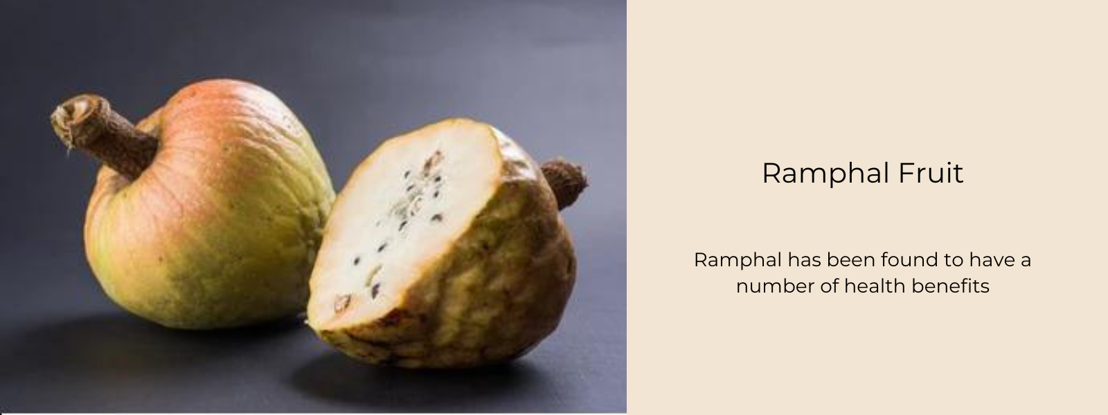 Ramphal Fruit - Health Benefits, Uses and Important Facts