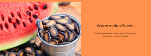Watermelon Seeds - Health Benefits, Uses and Important Facts