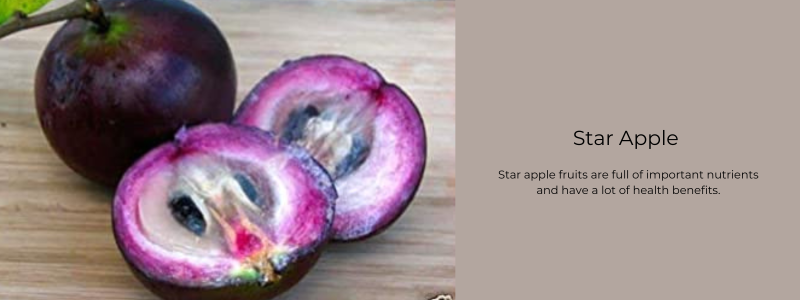 Star Apple - Health Benefits, Uses and Important Facts