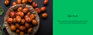 Ber fruit – Health Benefits, Uses and Important Facts