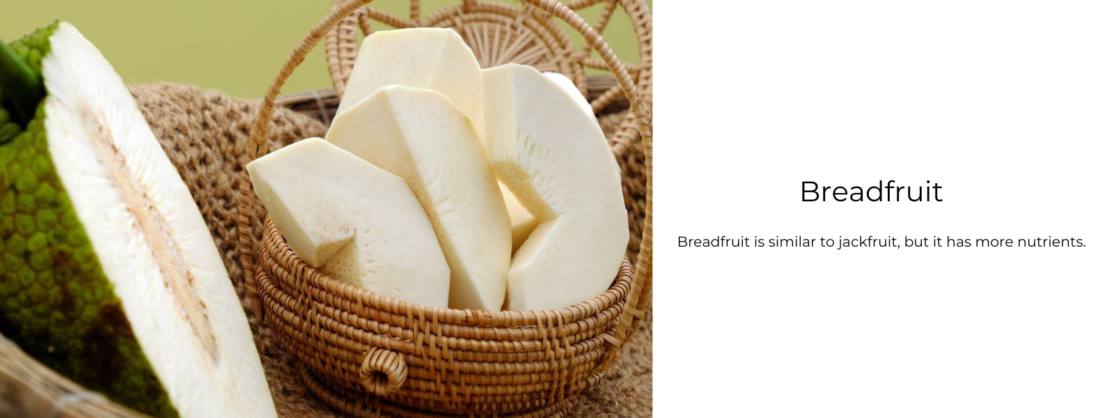 Breadfruit – Health Benefits, Uses and Important Facts