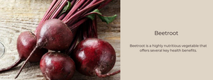Beetroot - Health Benefits, Uses and Important Facts