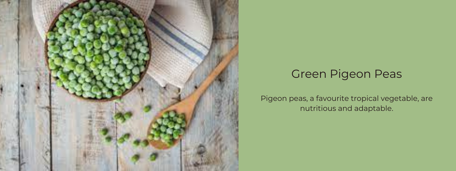 Green Pigeon Peas - Health Benefits, Uses and Important Facts