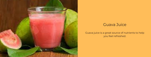 Guava Juice – Health Benefits, Uses and Important Facts