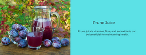 Prune Juice – Health Benefits, Uses and Important Facts
