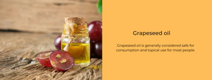 Grapeseed oil - Health Benefits, Uses and Important Facts