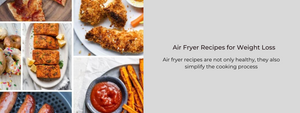 Healthy Air Fryer Recipes for Weight Loss