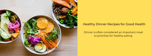 Healthy Dinner Recipes for Good Health