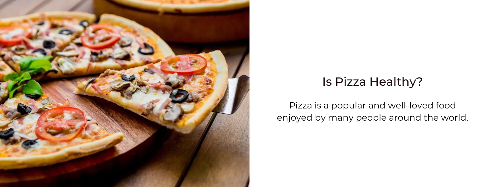 Is Pizza Healthy?