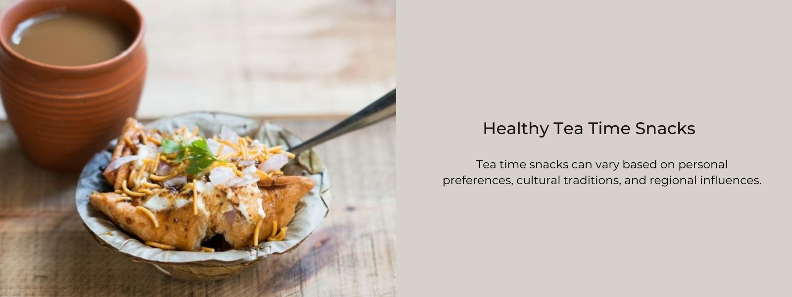 Healthy Tea Time Snacks for Weight Management