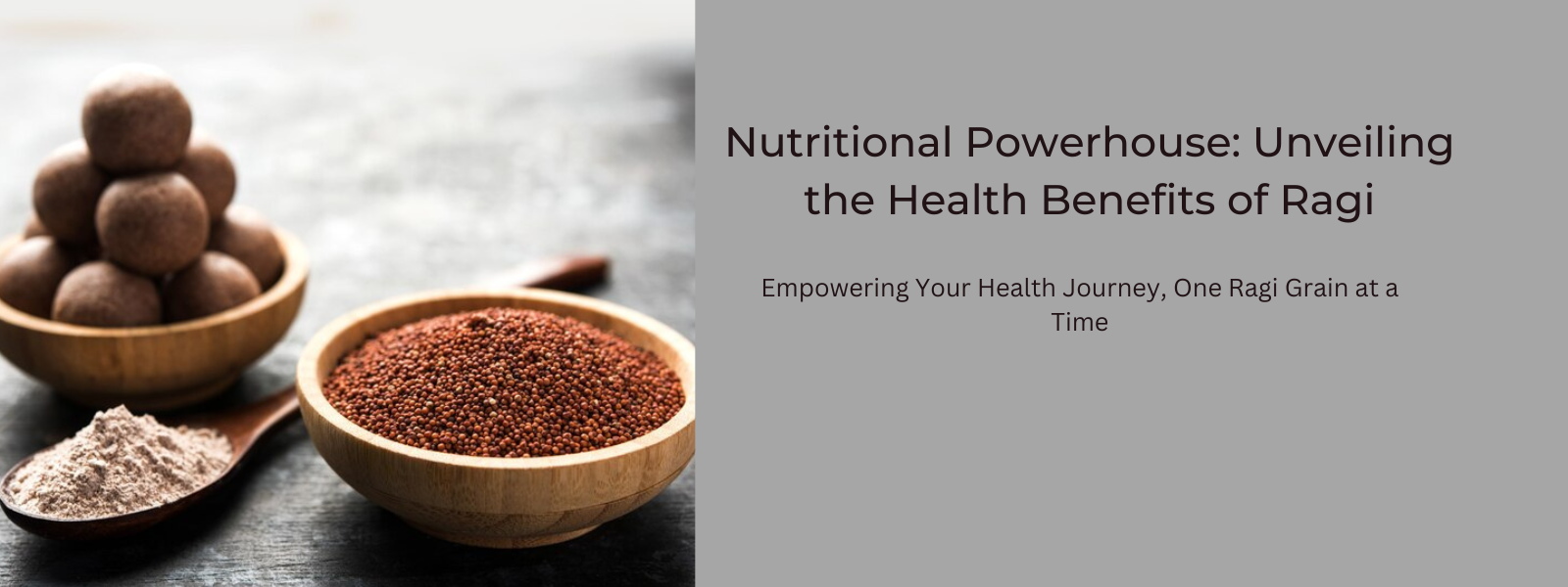 Nutritional Powerhouse: Unveiling the Health Benefits of Ragi