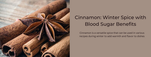 Cinnamon: Winter Spice with Blood Sugar Benefits