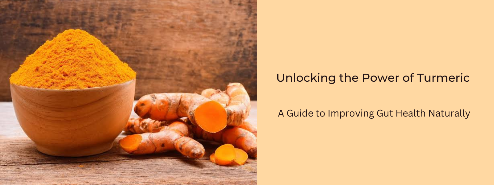 Unlocking the Power of Turmeric A Guide to Improving Gut Health Natur