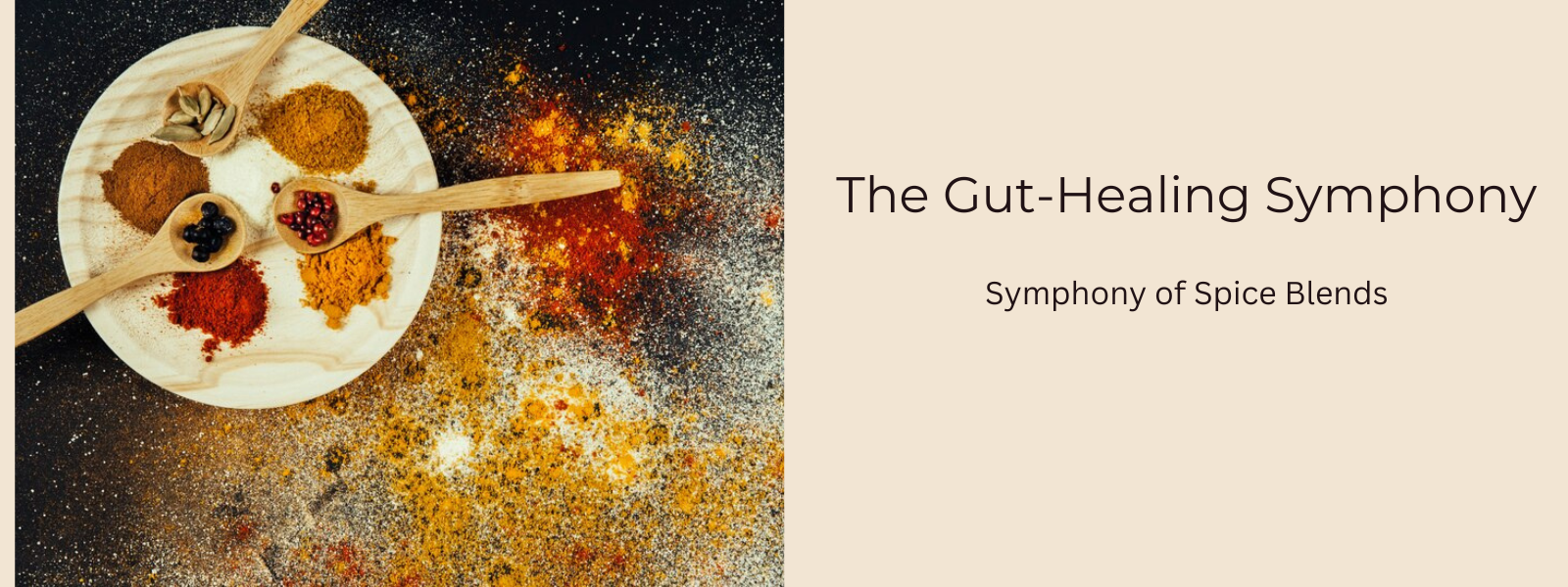 The Gut-Healing Symphony: Symphony of Spice Blends