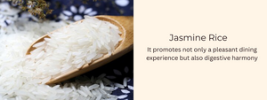 Jasmine Rice and Digestive Harmony: A Culinary Delight
