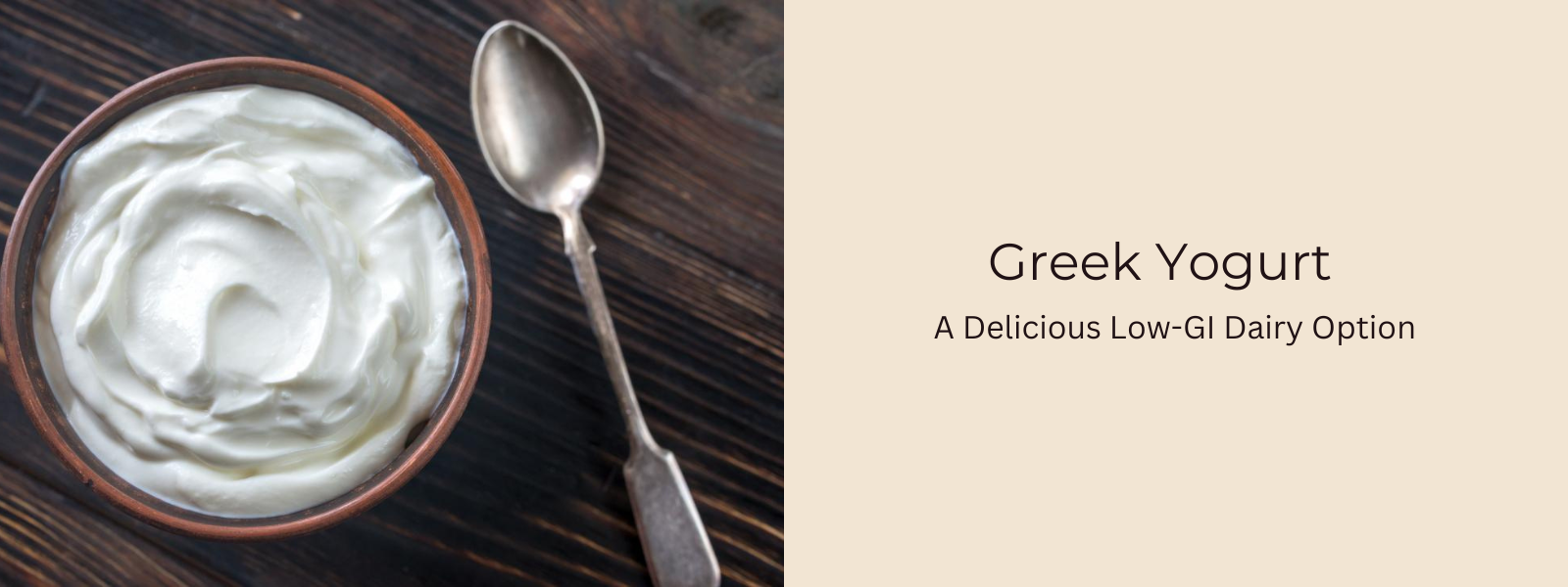 Greek Yogurt: A Delicious Low-GI Dairy Option - PotsandPans India