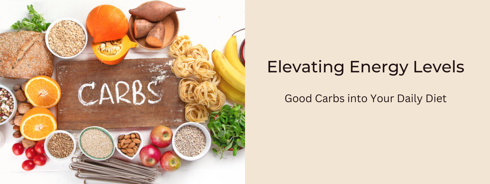 Elevating Energy Levels: The Vital Health Benefits of Incorporating Good Carbs into Your Daily Diet