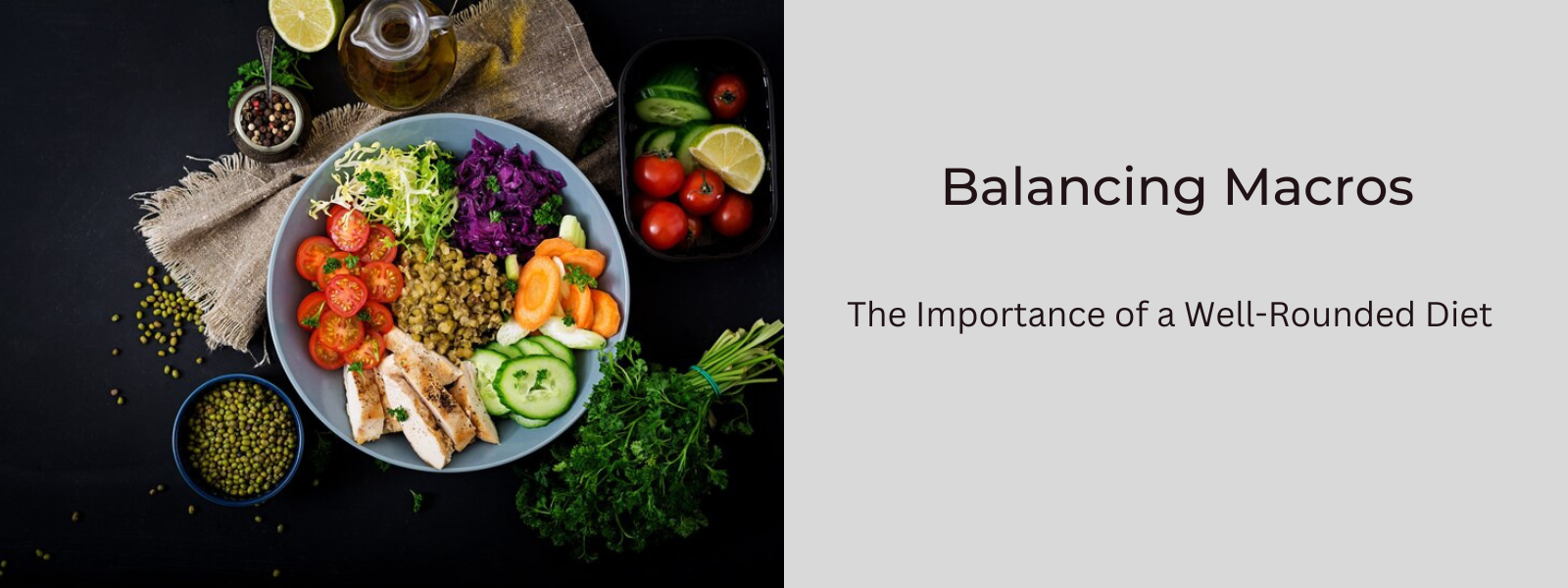 Balancing Macros: The Importance of a Well-Rounded Diet