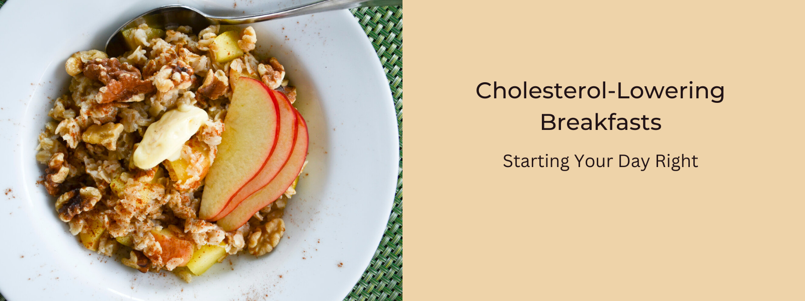 Cholesterol-Lowering Breakfasts: Starting Your Day Right