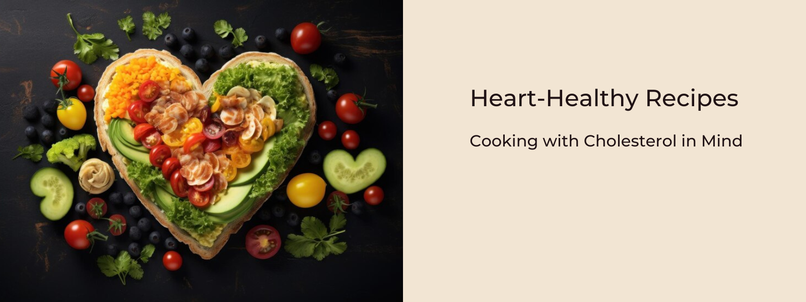 Heart-Healthy Recipes: Cooking with Cholesterol in Mind