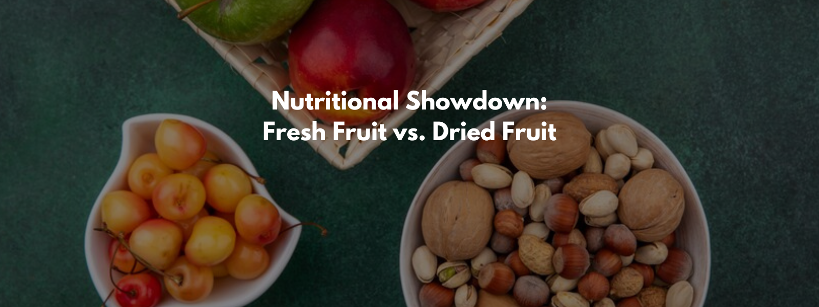 Nutritional Showdown: Fresh Fruit vs. Dried Fruit