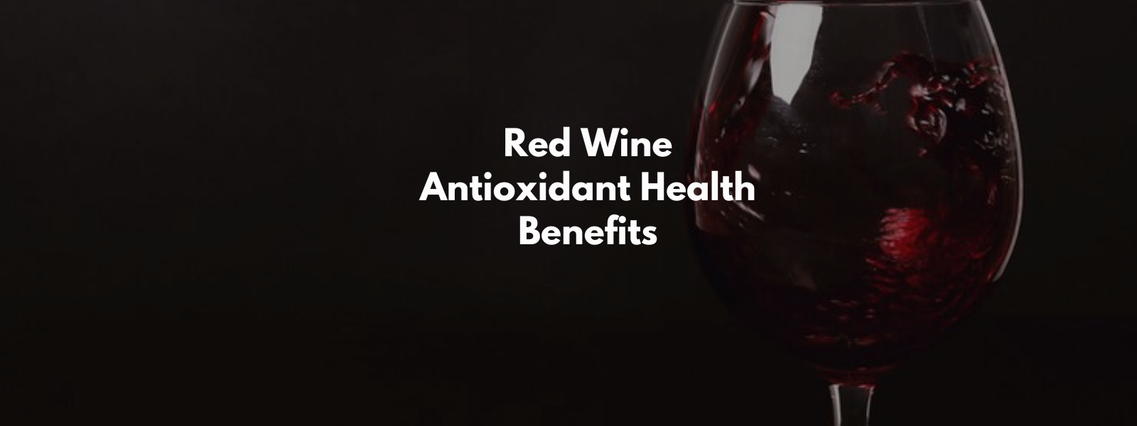 Red Wine Antioxidant Health Benefits