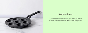 Appam Patra: Perfect Tool For South Indian Dishes