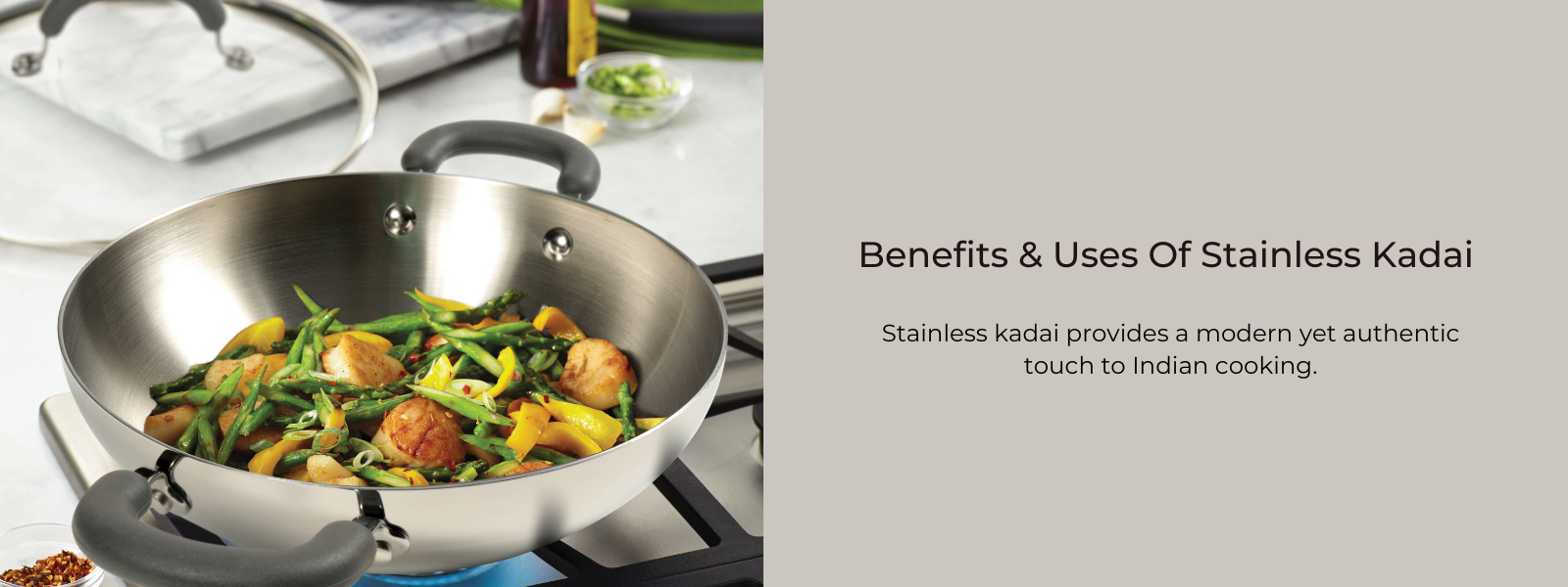 Benefits & Uses Of Stainless Kadai In Indian Cooking PotsandPans India