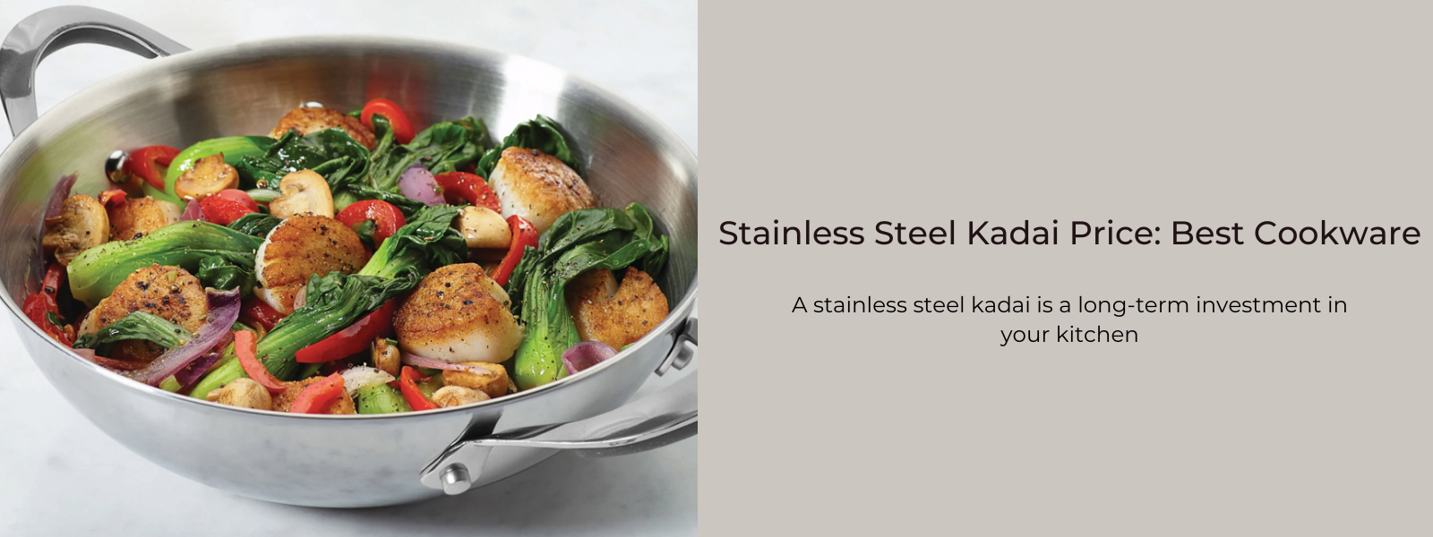Stainless Steel Kadai Price: Buy Best Cookware