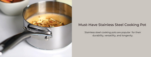 Stainless Steel Cooking Pot: Must-Have Cookware