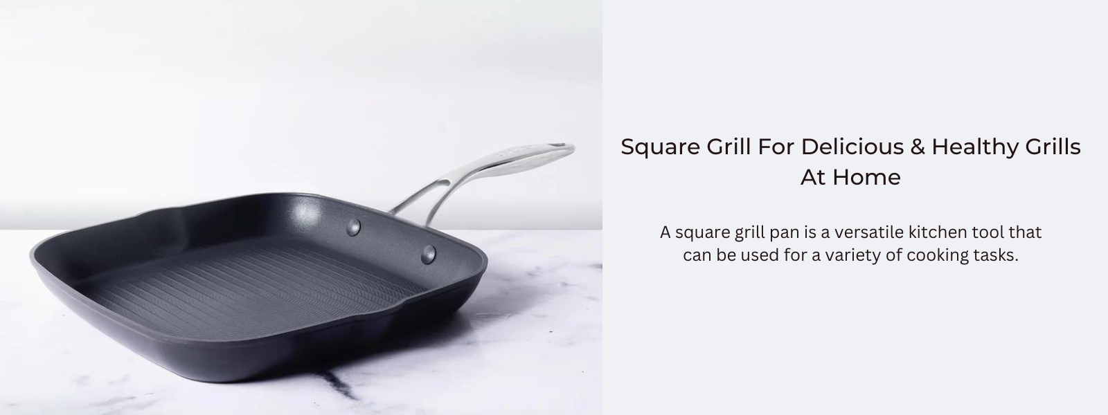 Square Grill For Delicious & Healthy Grills At Home