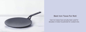 Best Iron Tawa For Roti: Cookware For Indian Food