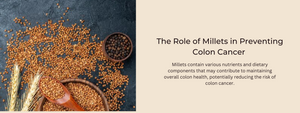 The Role of Millets in Preventing Colon Cancer