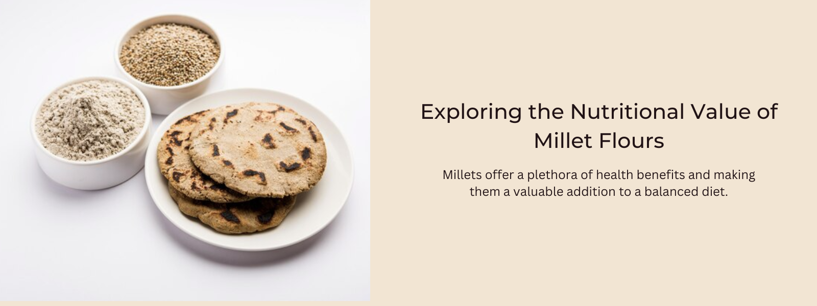 Exploring the Nutritional Value of Millet Flours