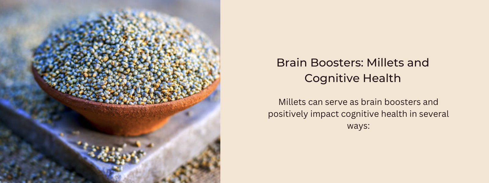 Brain Boosters: Millets and Cognitive Health