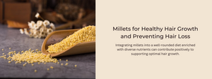 Millets for Healthy Hair Growth and Preventing Hair Loss