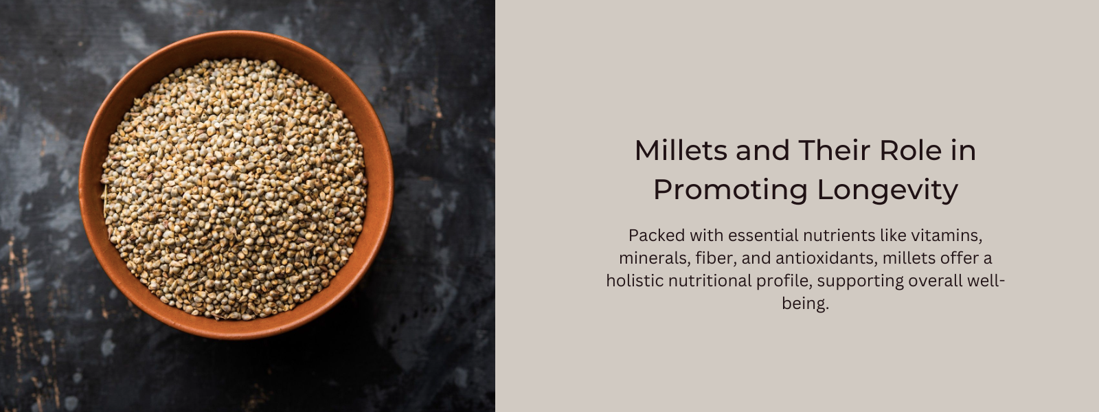 Millets and Their Role in Promoting Longevity